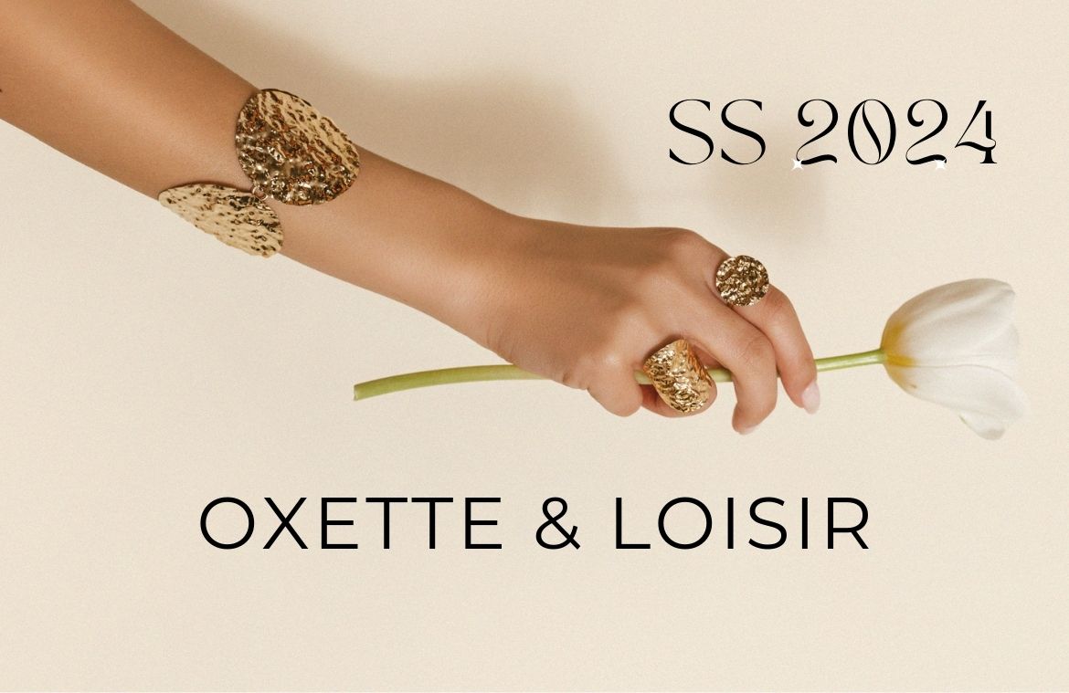 Descopera colectiile primavara-vara 2024 Oxette si Loisir, Articol-Descopera-colectiile-Primavara-Vara-2024-Oxette-si-Loisir-2, Oxette Romania